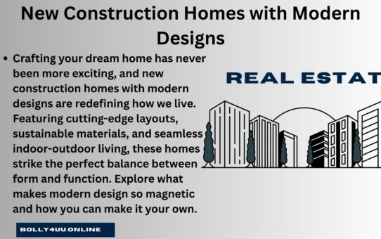 New Construction Homes with Modern Designs