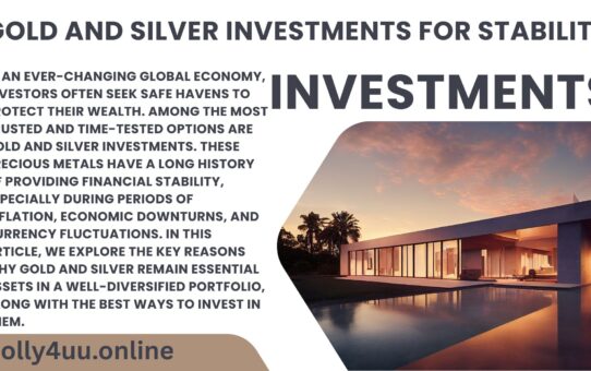 Gold and Silver Investments for Stability
