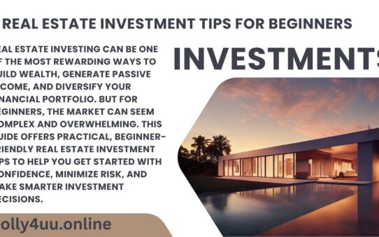 Real Estate Investment Tips for Beginners