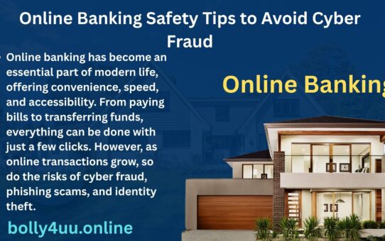 Online Banking Safety Tips to Avoid Cyber Fraud