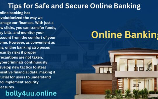 Tips for Safe and Secure Online Banking