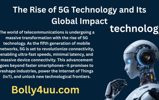 The Rise of 5G Technology and Its Global Impact