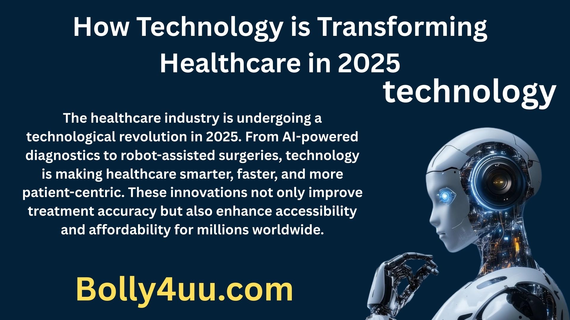 How Technology is Transforming Healthcare in 2025