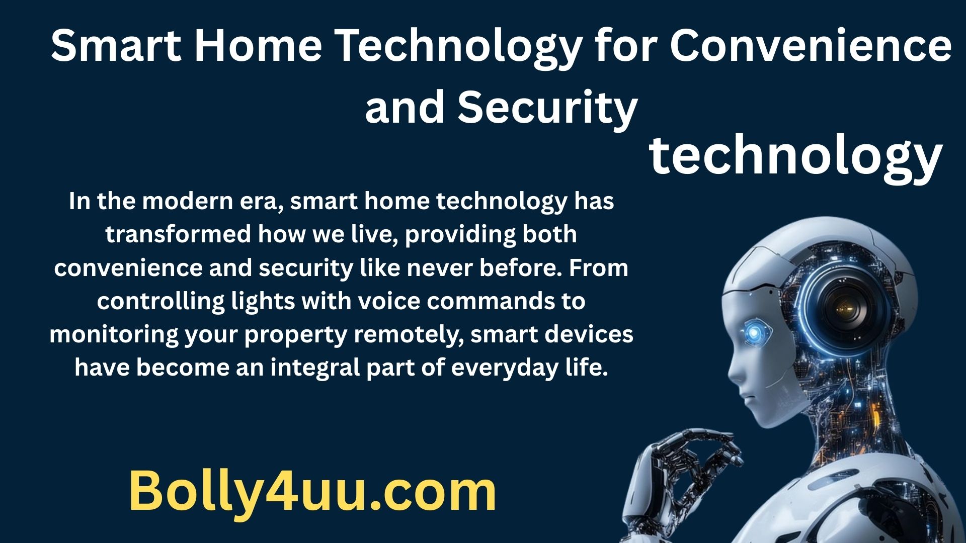 Smart Home Technology for Convenience and Security